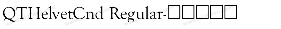QTHelvetCnd Regular字体转换